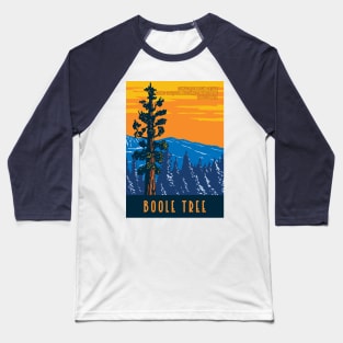 WPA Poster Art of the Boole Tree giant sequoia in Converse Basin Grove of Giant Sequoia National Monument in Sierra Nevada, Fresno County, California Baseball T-Shirt